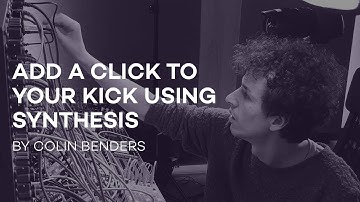 Add a click to your kick using Synthesis | Colin Benders