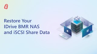 How to Restore Your IDrive BMR NAS and iSCSI Share Data | IDrive BMR NAS