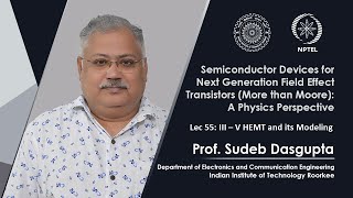 Lecture 55 III – V HEMT and its Modeling
