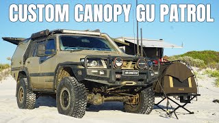 Custom GU PATROL and CAMP SETUP WALKTHROUGH - CUSTOM CHOPPED CANOPY COMPLETED BY THIS OWNER!!!