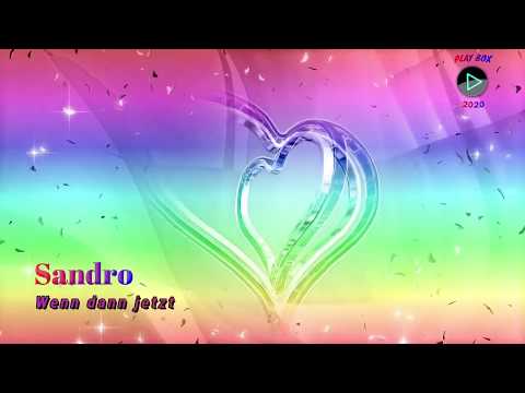 Sandro - Wenn dann jetzt