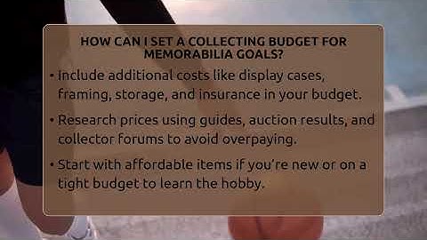 How Can I Set A Collecting Budget For Memorabilia Goals? - The Memorabilia Zone