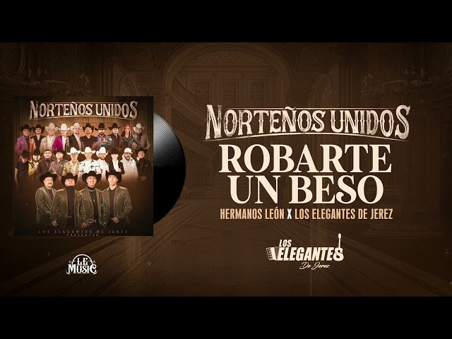 Los Elegantes de Jerez - Robarte Un Beso