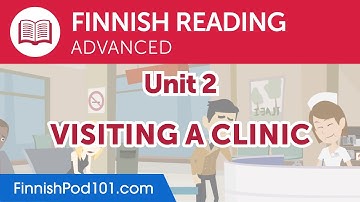 Finnish Advanced Reading Practice - Visiting a Clinic