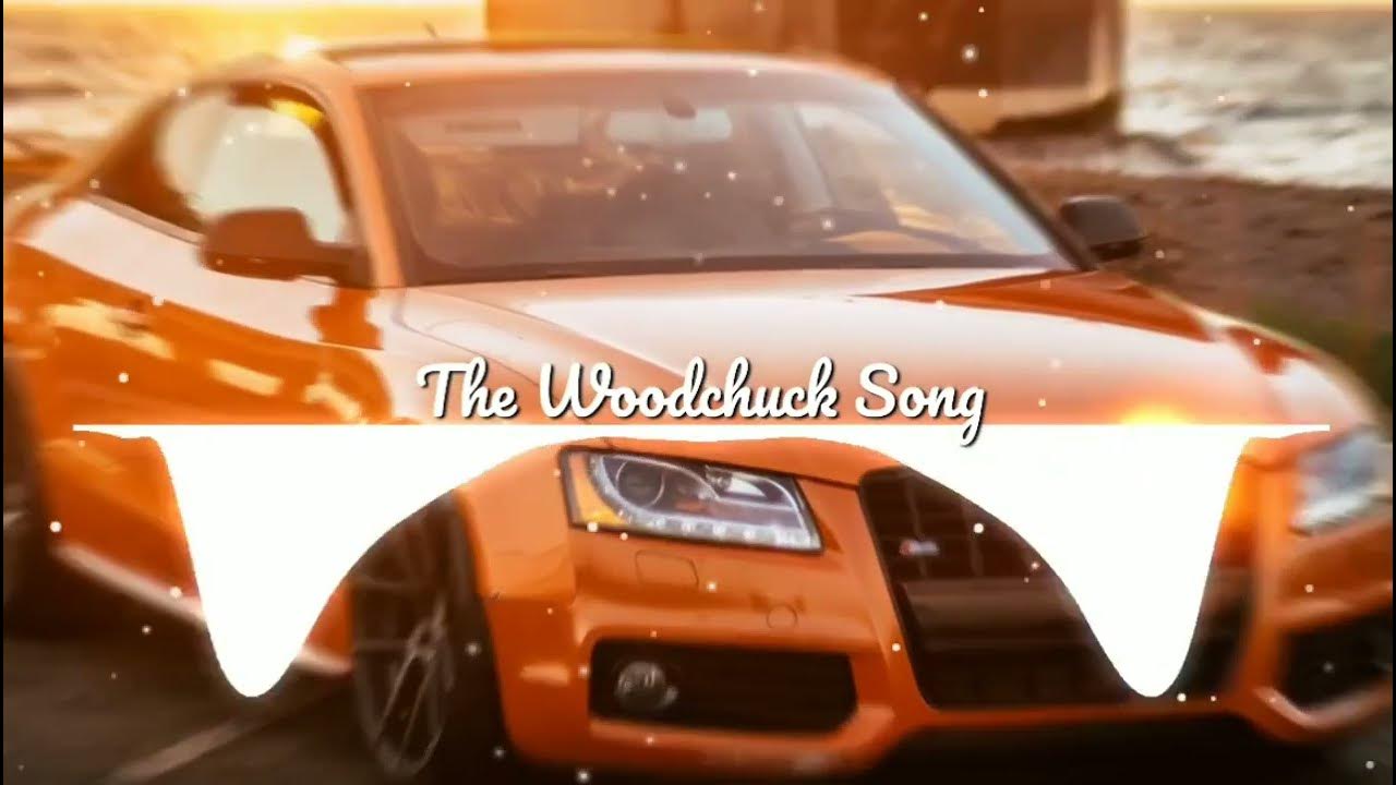The Woodchuck Song AronChupa and Little Sis Nora (Bass Boosted) YouTube