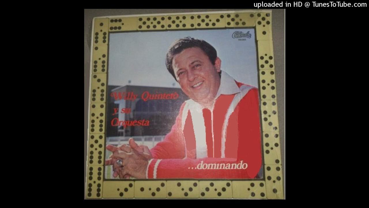 Mi cumbia Willy Quintero y su combo YouTube