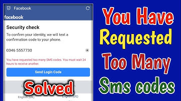 Facebook you have requested too many sms codes | You have requested too many SMS codes |