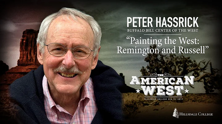 "Painting the West: Remington and Russell" - Peter...