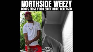 Northside Weezy Drops First Video Since Being Released From The Feds