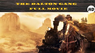 The Dalton Gang | HD | Western | Full Movie in English