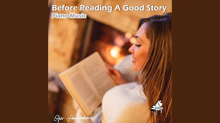Before Reading A Good Story (Piano Music) By Ofer ...