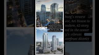 Pre-Construction Condos Art House Saint Petersburg, Florida