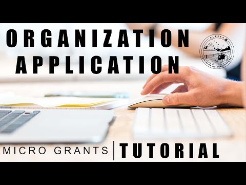 2022 Micro Grant Organization Application Tutorial