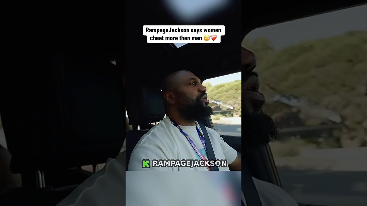 Rampage Jackson says women cheat more then men is this true👀 