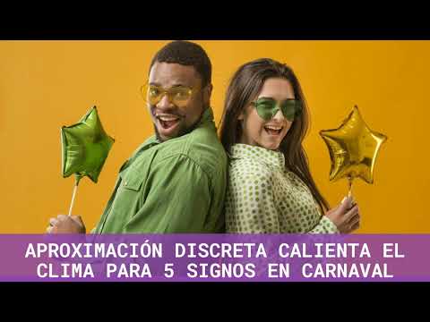 Aproximación discreta calienta el clima para 5 signos en Carnaval Video