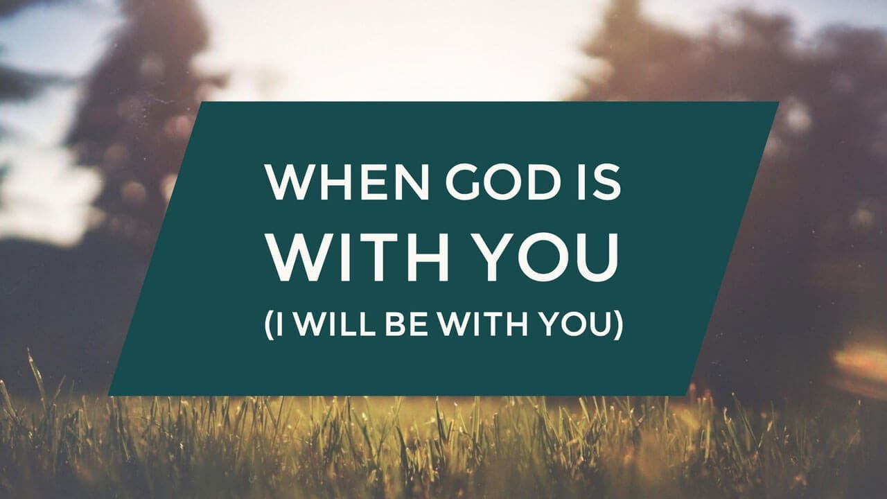 When God Is With You | Mike VanMeter