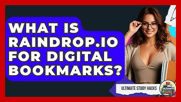 What Is Raindrop.io For Digital Bookmarks? - Ultimate Study Hacks