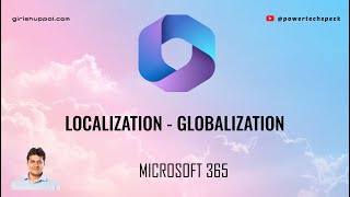 Microsoft Cloud Localization and Globalization settings
