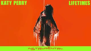 KATY PERRY - LIFETIMES [INSTRUMENTAL]