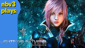 Lightning Returns Final Fantasy 13 Part 16 - Finale - No Commentary Playthrough
