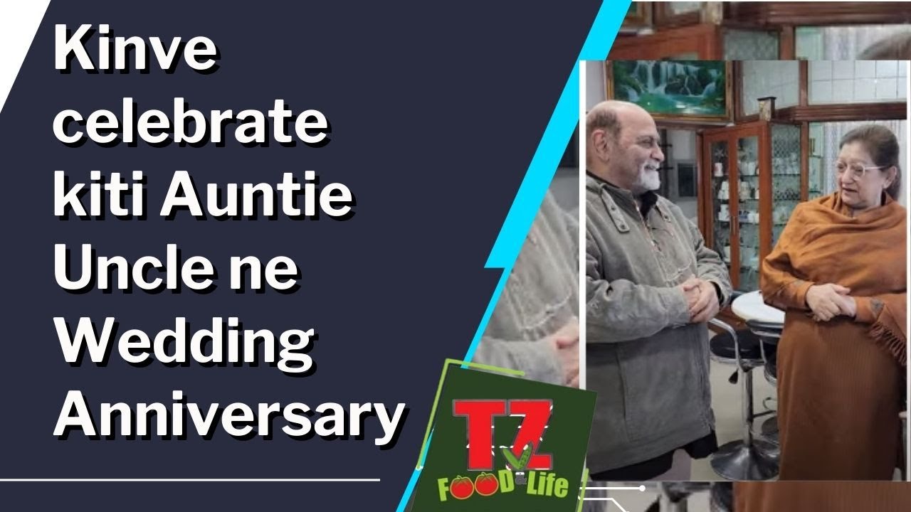 Kinve celebrate kiti Auntie Uncle ne Wedding Anniversary @tz