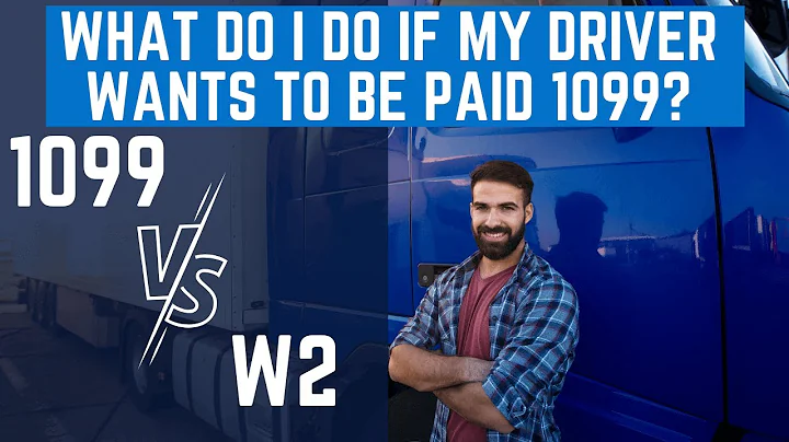1099 vs w2 What do I do if my driver wants to be paid 1099?