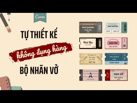 Video Hướng dẫn tự thiết kế nhãn vở độc đáo không đụng hàng... - youtube