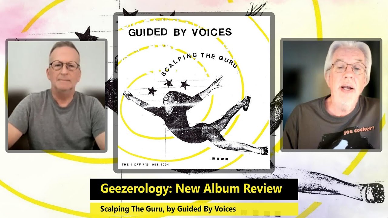 Scalping The Guru, by Guided By Voices (New Album Review) - YouTube
