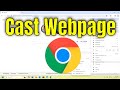 How To Cast Webpage On Google Chrome Guide How To Cast Webpage On Google Chrome Guide