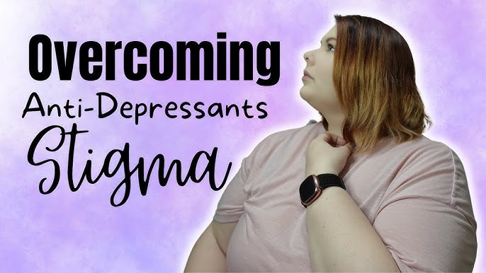 5 Ways To Overcome Antidepressant Stigma A Personal 2024