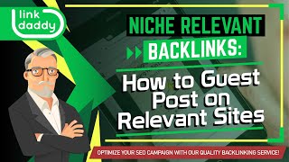 Niche Relevant Backlinks - How to Guest Post on Relevant Sites