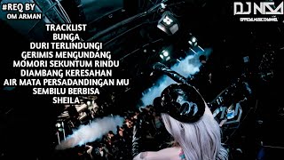 DJ BUNGA X DURI TERLINDUNGI BREAKBEAT FULL MELODY TERBARU 2026 #REQ BY OM ARMAN ( DJ NISA )