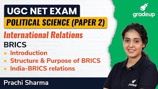 Political Science : BRICS | Political Science | UGC NET | Gradeup | Prachi Sharma