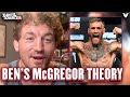 Why Ben Askren KNOWS Conor McGregor is JEALOUS of Khabib Nurmagomedov | Daniel Cormier