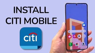 How To Install Citi Mobile Bank App On Android Phone