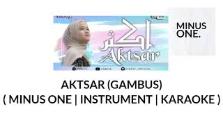 AKTSAR - GAMBUS ( MINUS ONE , INSTRUMENT , KARAOKE )