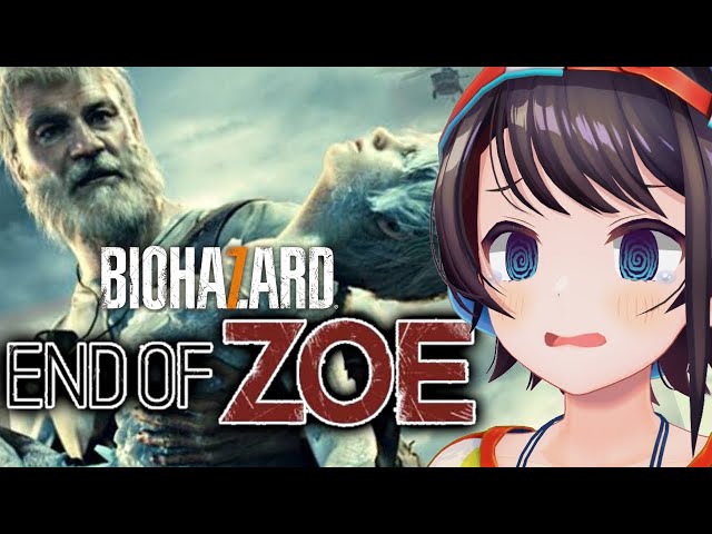 【#生スバル】バイオハザード7DLC END OF ZOE：RESIDENT EVIL 7 biohazard DLC【ホロライブ/大空スバル】のサムネイル