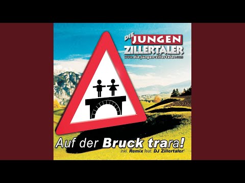 Auf Der Bruck Trara (Remix by DJ Zillertaler)