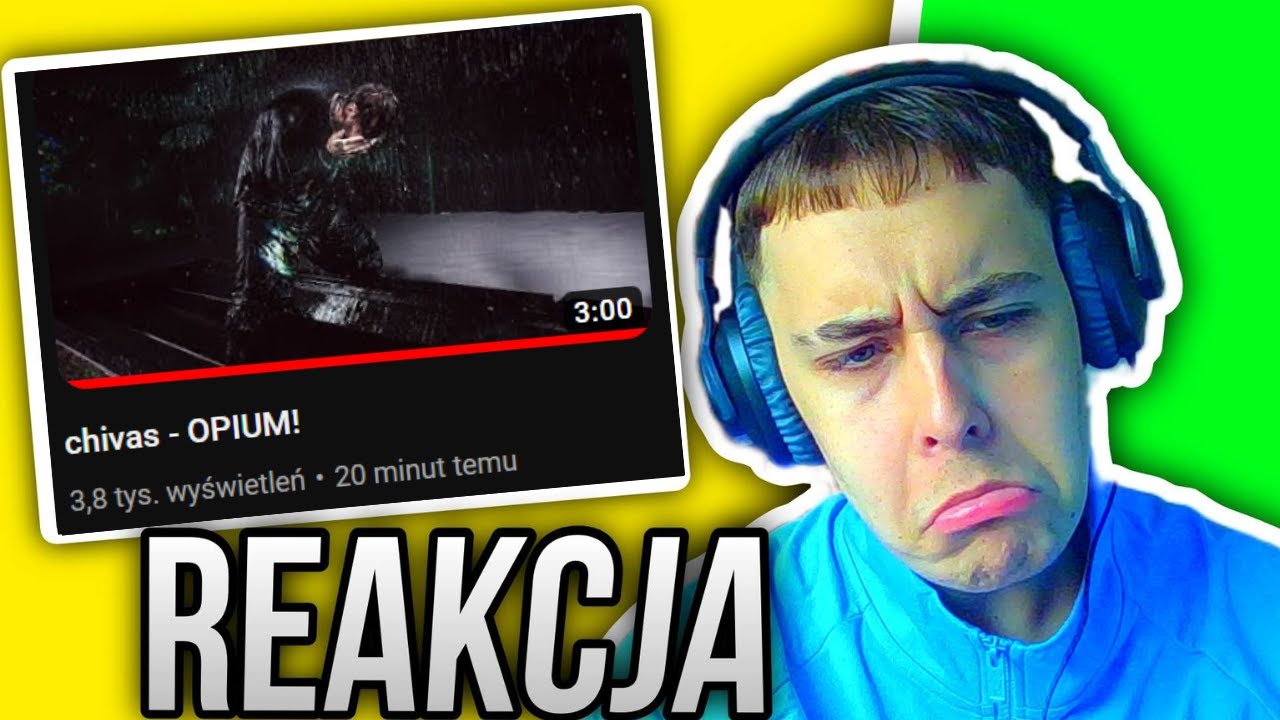 chivas - OPIUM! (REAKCJA!!!)