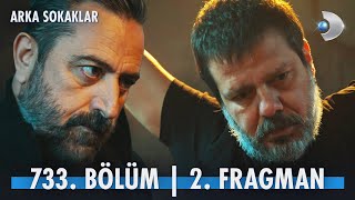 Arka Sokaklar 733. Bölüm 2. Fragman