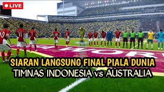 ASIA DAN DUNIA BANGGA ‼️ FINAL PIALA DUNIA | TIMNAS INDONESIA vs AUSTRALIA |  PES eFootball 