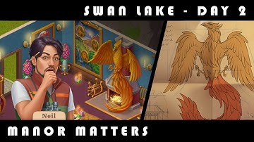 Manor Matters - The Swan Lake - Day 2 Completed (2/2)