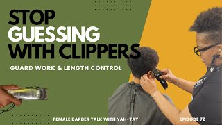 Stop Guessing With Clippers – Know What You’re Rmoving (Episode 72)