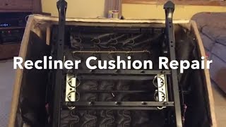 Recliner Cushion Repair