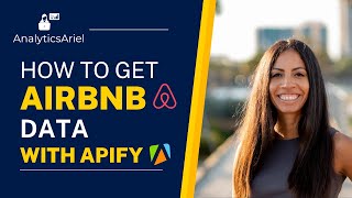 How to Get Airbnb Data for Your Market using Apify | Part 1