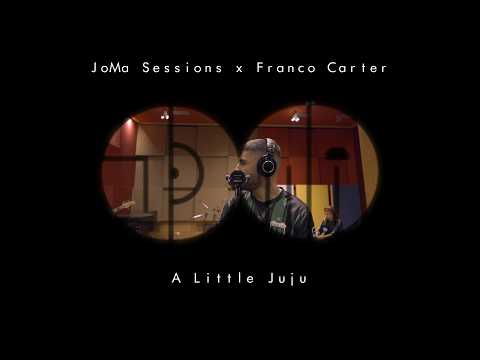 FRANCO CARTER | A LITTLE JUJU | JOMA SESSIONS EDICIÓN INTERNACIONAL