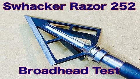 SWHACKER RAZOR 252 Fixed Blade Broadhead Test