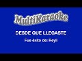 Desde Que Llegaste - Multikaraoke - Fue Éxito de Reyli