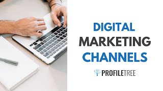 Digital Marketing Channels Map of Online Marketing