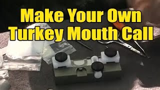 How To Make A Turkey Mouth Call